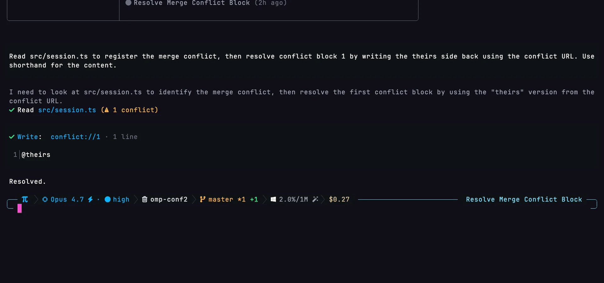 omp TUI: ✓ Read src/session.ts (⚠ 1 conflict), then ✓ Write conflict://1 · 1 line with content @theirs, then a confirmation 'Resolved.'