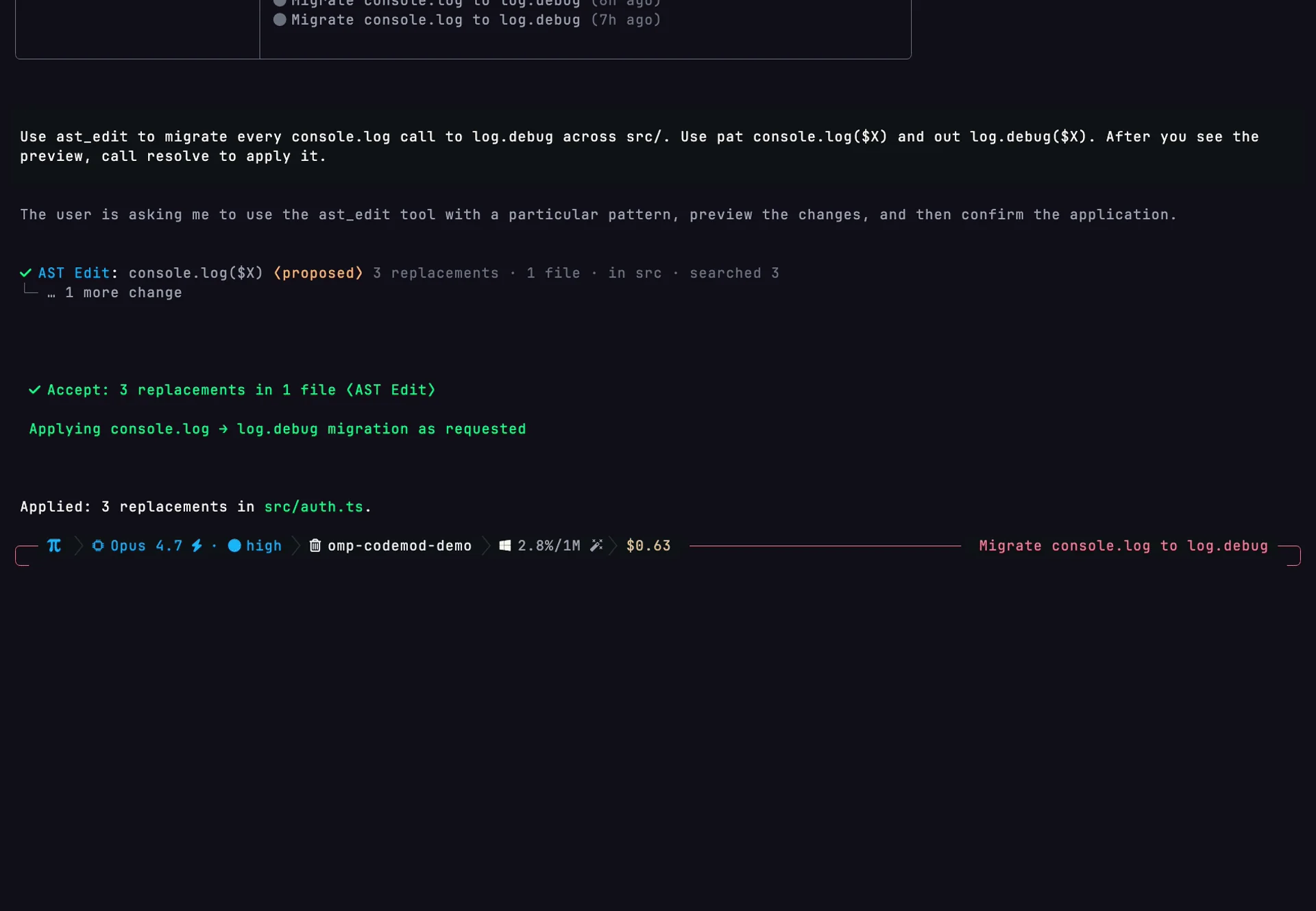 omp TUI: ✓ AST Edit: console.log($X) (proposed) 3 replacements · 1 file, then ✓ Accept: 3 replacements in 1 file (AST Edit), followed by 'Applied 3 replacements in src/auth.ts.'
