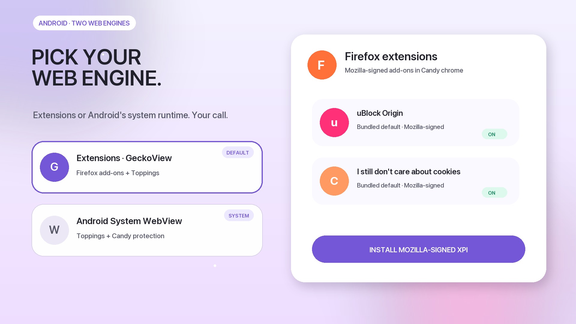 https://github.com/sk2andy/candy-browser/blob/HEAD/Candy Browser showcase with two Android web engines and Firefox extensions